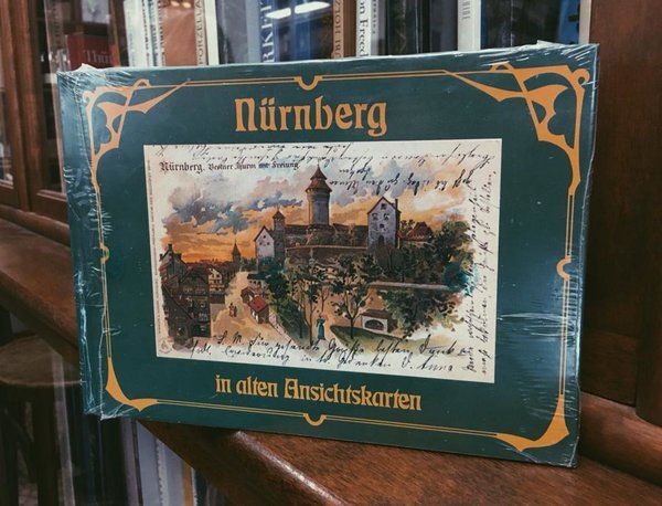 Nürnberg in alten Ansichtskarten