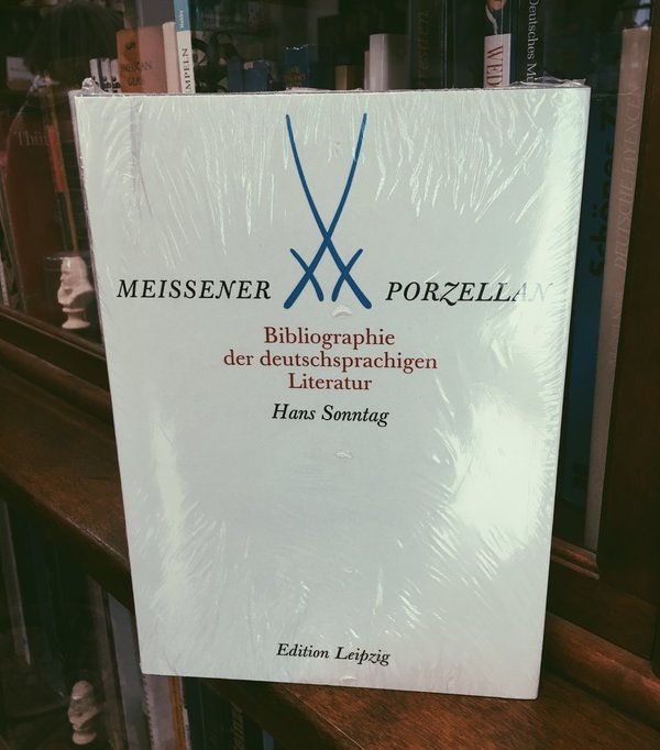 Meissener Porzellan, Bibliographie der deutschsprachigen Literatur - Hans Sonntag