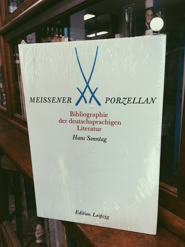 Meissener Porzellan, Bibliographie der deutschsprachigen Literatur - Hans Sonntag